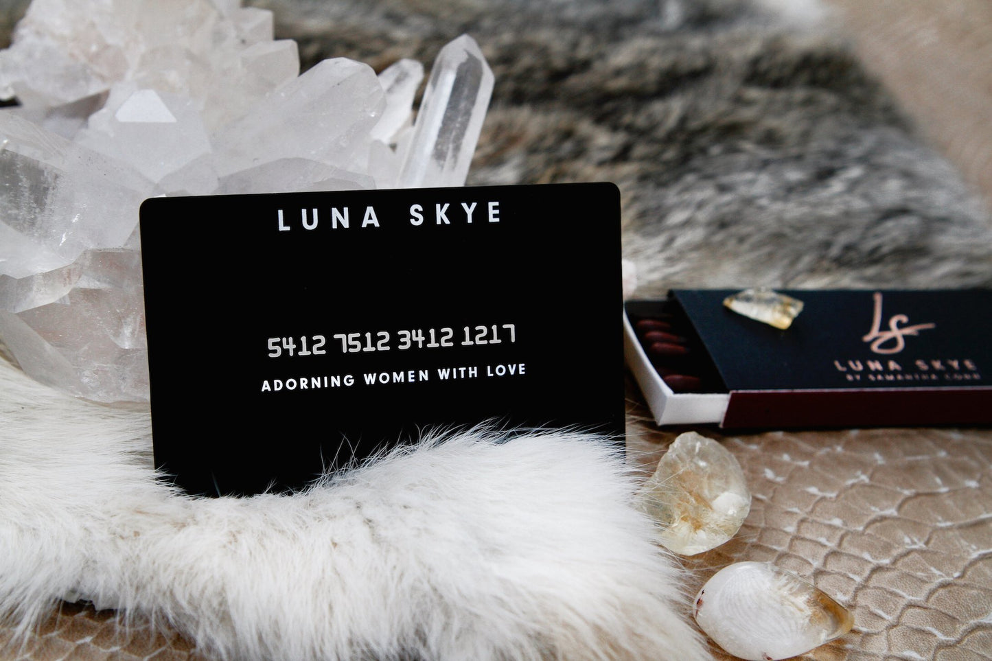LUNA SKYE PHYSICAL GIFT CARD